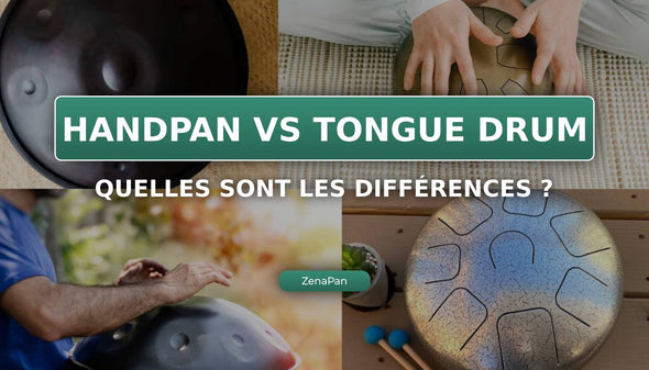 Quelle est la différence entre un Handpan & un Tongue Drum ?